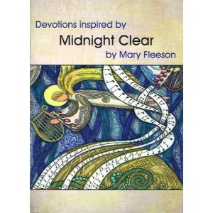 Devotions Inspired By Midnight Clear By Mary Fleeson